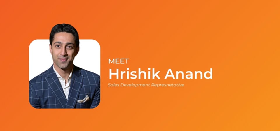 Meet Hrishik Anand, Sales Development Representative